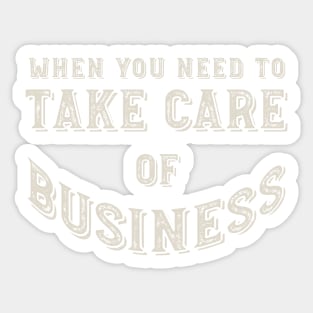 Funny Dog Walker Pun Take Care of Business Sticker